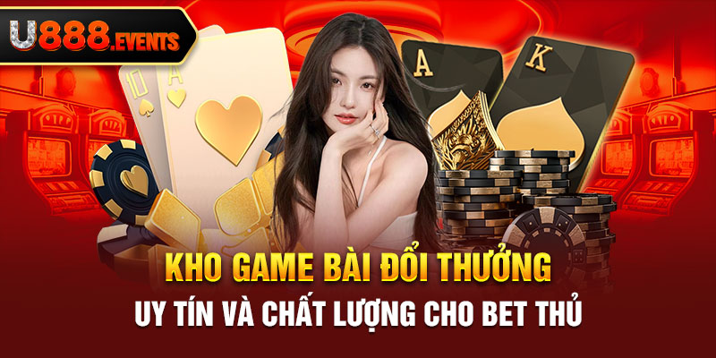 Game Bài Đổi Thưởng Uy Tín