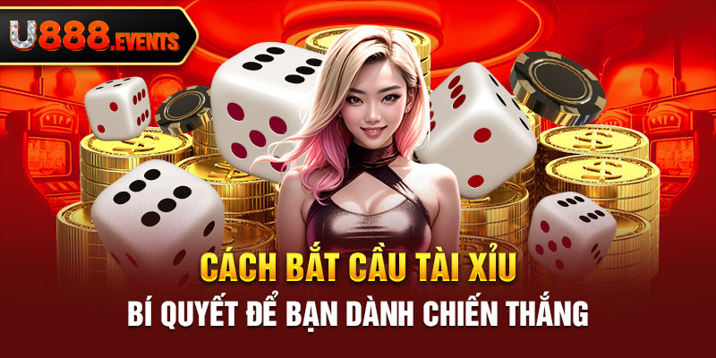 Cách Bắt Cầu Tài Xỉu
