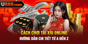 Cách Chơi Tài Xỉu Online