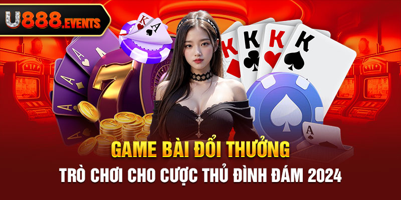 Game Bài Đổi Thưởng